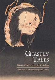 Ghastly Tales From the Yotsuya Kaidan (Various)