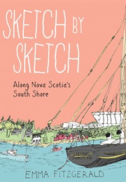 Sketch by Sketch Along Nova Scotia's South Shore (Emma Fitzgerald)