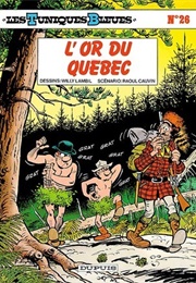 L'or Du Québec (Cauvin & Lambil)
