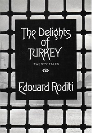 The Delights of Turkey (Edouard Roditi)