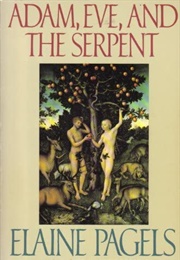Adam, Eve, and the Serpent (Elaine Pagels)