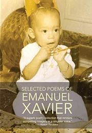 Selected Poems (Emanuel Xavier)