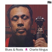 Blues & Roots (Charles Mingus, 1960)