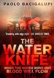 The Water Knife (Paolo Bacigalupi)