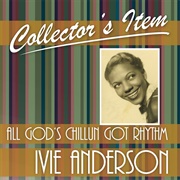 Ivie Anderson - Collector&#39;s Item (All God&#39;s Chillun Got Rhythm)