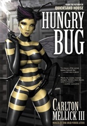 Hungry Bug (Carlton Mellick III)
