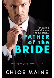 Father of the Bride (Chloe Maine)