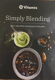 Simply Blending (Vitamix)