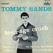 Teen-Age Crush - Tommy Sands