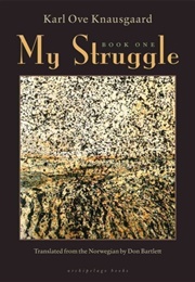 My Struggle: Book One (Karl Ove Knausgaard)