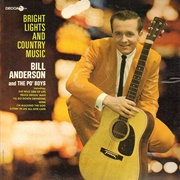 Bright Lights and Country Music - Bill Anderson