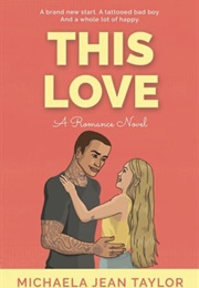 This Love (Michaela Jean Taylor)
