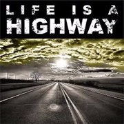 Life Is a Highway