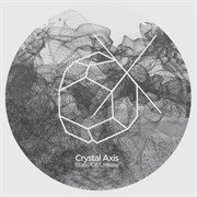Crystal Axis - State of Unease EP