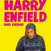 Harry Enfield and Chums