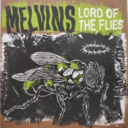Melvins- Lord of the Flies