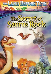 The Land Before Time VI: The Secret of Saurus Rock (1998)