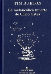 La Melancólica Muerte De Chico Ostra (Tim Burton)