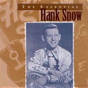 The Essential Hank Snow (Hank Snow, 1997)
