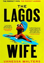 The Lagos Wife (Vanessa Walters)