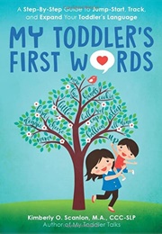 My Toddler's First Words (Kimberly O. Scanlon)