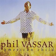 American Child - Phil Vassar