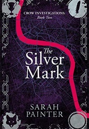 The Silver Mark (Sarah Painter)