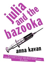 Julia and the Bazooka (Anna Kavan)