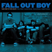 Take This to Your Grave (Fall Out Boy, 2003)