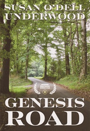 Genesis Road (Susan O'Dell Underwood)