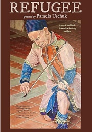 Refugee (Pamela Uschuk)