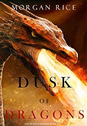 Dusk of Dragons (Morgan Rice)