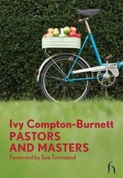 Pastors and Masters (Ivy Compton-Burnett)