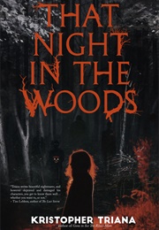 That Night in the Woods (Kristopher Triana)