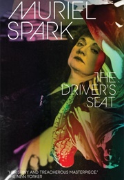 The Driver&#39;s Seat (Muriel Spark)
