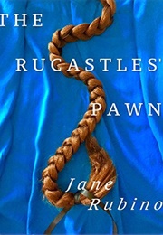 The Rucastles' Pawn (Jane Rubino)