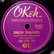Tumbling Tumbleweeds - Gene Autry Trio