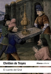 El Cuento Del Grial (Chrétien De Troyes)
