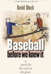 Baseball Before We Knew It (Block)
