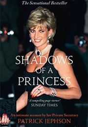 Shadows of a Princess (Patrick Jephson)