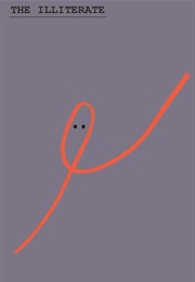 The Illiterate (Agota Kristof)