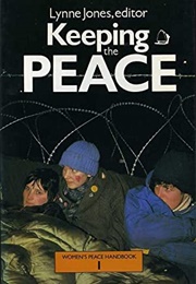 Keeping the Peace (Ed. Lynne Jones)