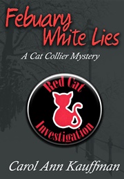 February White Lies (Carol Ann Kauffman)