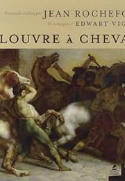 Le Louvre À Cheval (Jean Rochefort)