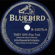 They Say - Artie Shaw