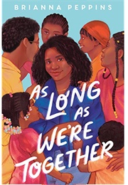 As Long as We're Together (Brianna Peppins)
