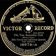 Oh You Beautiful Doll - 	American Quartet