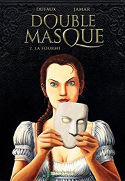 Double Masque, Tome 2 : Fourmi (Dufaux & Jamar)