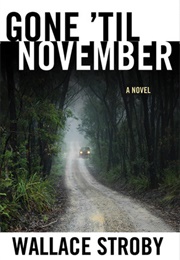 Gone 'Til November (Wallace Stroby)