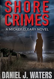 Shore Crimes (Daniel J. Waters)